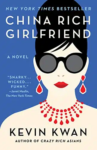 China Rich Girlfriend (Crazy Rich Asians Trilogy)