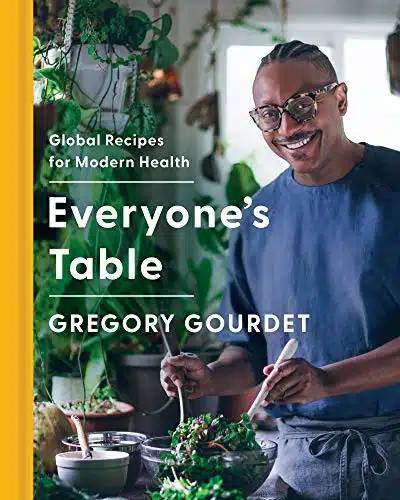 Everyone's Table Global Recipes for Modern Health A James Beard Award Winner