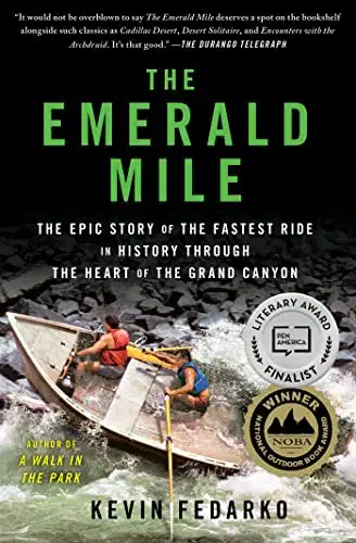 The Emerald Mile The Epic Story of the Fastest Ride in History Through the Heart of the Grand Canyon