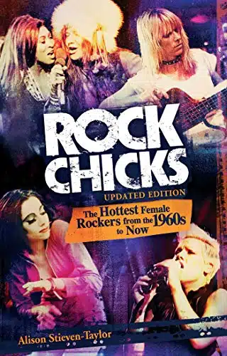 Rock Chicks The Hottest Female Rockers from the s to Now