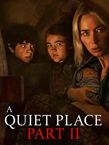 A Quiet Place Part II