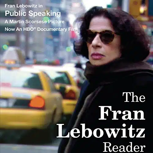 The Fran Lebowitz Reader