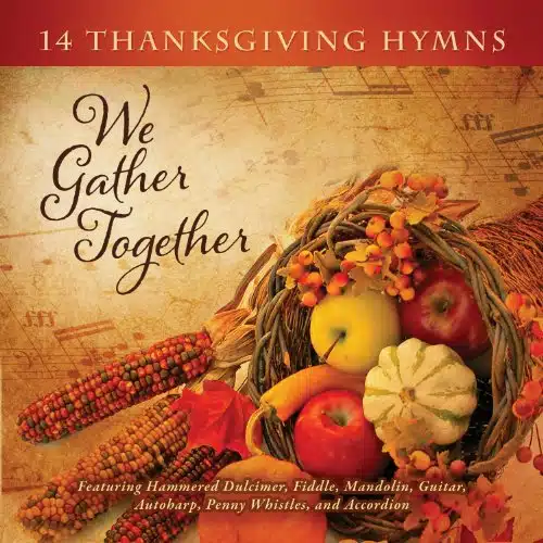 We Gather Together Thanksgiving Hymns